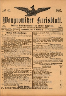 Wongrowitzer Kreisblatt: Amtliches Publikationsorgan des Kreises Wongrowitz 1897.11.06 Jg.46 Nr45