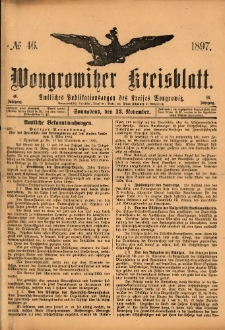 Wongrowitzer Kreisblatt: Amtliches Publikationsorgan des Kreises Wongrowitz 1897.11.13 Jg.46 Nr46