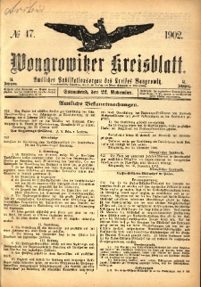 Wongrowitzer Kreisblatt: Amtliches Publikationsorgan des Kreises Wongrowitz 1902.11.22 Jg.51 Nr47