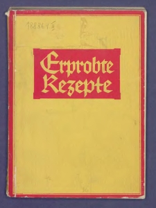 Erprobte Kochrezepte unter Verwendung nur solcher Zutaten, die im Haushalt meist vorhanden oder je nach Jahreszeit reichlich zu haben sind.