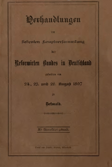 Verhandlungen der siebenten Hauptversammlung des Reformirten Bundes in Deutschland, gehalten am 24., 25. und 26. August 1897 zu Detmold
