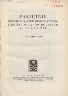 Pamiętnik drugiego Zjazdu Numizmatyków i Medalografów Polskich w Poznaniu 3 i 4 czerwca 1929