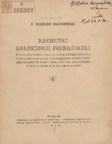 Rachunki kolektorii poznańskiej z należności płaconych przez miasta wielkopolskie na utrzymanie student&oacute;w medycyny w Szkole Gł&oacute;wnej Koronnej w Krakowie w latach 1785-1792