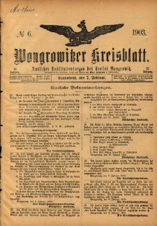Wongrowitzer Kreisblatt: Amtliches Publikationsorgan des Kreises Wongrowitz 1903.02.07 Jg.52 Nr6