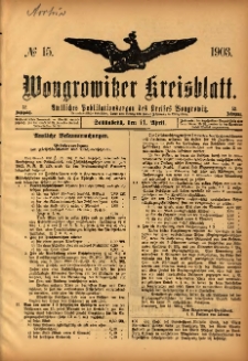 Wongrowitzer Kreisblatt: Amtliches Publikationsorgan des Kreises Wongrowitz 1903.04.11 Jg.52 Nr15