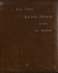 Les tr&egrave;s riches heures du Duc de Berry : peintures &eacute;x&eacute;cut&eacute;es entre 1412 & 1416