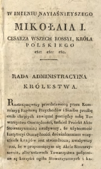 W imieniu Nayiaśnieyszego Mikołaja I cesarza Wszech Rossyi, Kr&oacute;la Poskiego etc: etc: etc. : Rada Administracyina Kr&oacute;lestwa