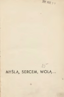 Myślą, sercem, wolą...: rozważań seria II