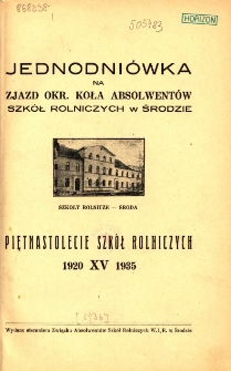 Jednodniówka na zjazd okr.koła absolwentów szkół rolniczych w Środzie: piętnastolecie szkół rolniczych 1920-1935