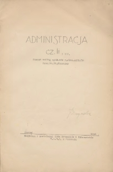 Administracja cz.2 i 3: skrypt według wykład&oacute;w r.akad.1935/36 Prof. Dr. St. Kasznicy
