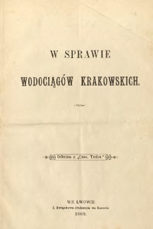W sprawie wodociąg&oacute;w krakowskich.