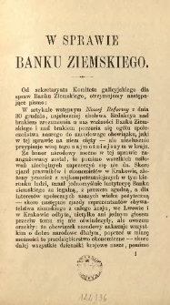 W sprawie Banku Ziemskiego. [Inc.:] Od sekretaryatu Komitetu galicyjskiego dla spraw Banku Ziemskiego otrzymujemy następujące pismo [...]