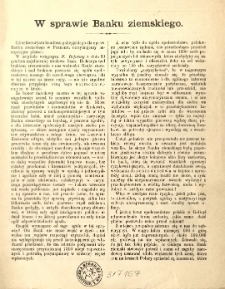 W sprawie Banku Ziemskiego. [Inc.:] Od sekretaryatu Komitetu galicyjskiego dla spraw Banku ziemskiego w Poznaniu, otrzymujemy następujące pismo [...]