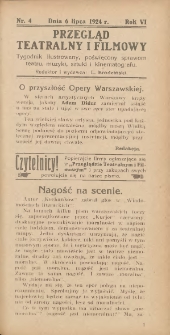 Przegląd Teatralny i Filmowy: tygodnik ilustrowany poświęcony sprawom teatru, muzyki, sztuki i kinematografu 1924.07.06 R.6 Nr4