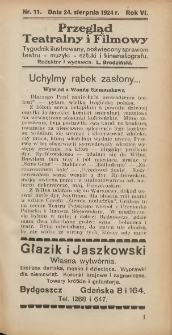 Przegląd Teatralny i Filmowy: tygodnik ilustrowany poświęcony sprawom teatru, muzyki, sztuki i kinematografu 1924.08.24 R.6 Nr11
