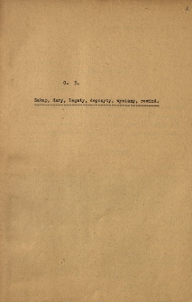 Zakup, dary, legaty, depozyty, wymiana, rewindykacje zbior&oacute;w muzealnych