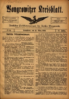 Wongrowitzer Kreisblatt: Amtliches Publikationsorgan des Kreises Wongrowitz 1908.03.14 Jg.57 Nr11