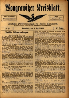Wongrowitzer Kreisblatt: Amtliches Publikationsorgan des Kreises Wongrowitz 1908.04.11 Jg.57 Nr15