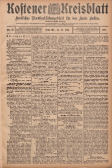 Kostener Kreisblatt: amtliches Ver&ouml;ffentlichungsblatt f&uuml;r den Kreis Kosten 1907.05.30 Jg.42 Nr65