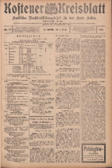 Kostener Kreisblatt: amtliches Ver&ouml;ffentlichungsblatt f&uuml;r den Kreis Kosten 1907.06.08 Jg.42 Nr69
