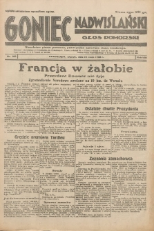 Goniec Nadwiślański: Głos Pomorski: Niezależne pismo poranne, poświęcone sprawom stanu średniego 1932.05.10 R.8 Nr106