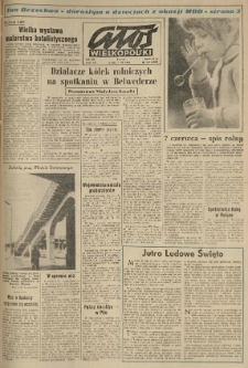 Głos Wielkopolski. 1963.06.01 R.19 nr129 Wyd.AB