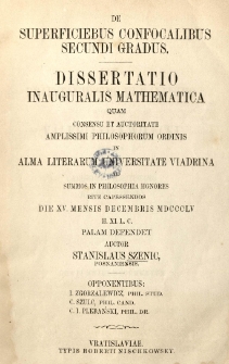 De superficiebus confocalibus secundi gradus : dissertatio inauguralis mathematica... in Alma Literarum Universitate Viadrina