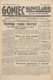 Goniec Nadwiślański: Głos Pomorski: Niezależne pismo poranne, poświęcone sprawom stanu średniego 1932.12.16 R.8 Nr289