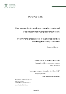 Uwarunkowania akceptacji rozszerzonej rzeczywistości w aplikacjach mobilnych przez konsument&oacute;w