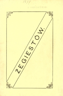 Sprawozdanie z ruchu i postępu w zakładzie zdrojowo-kąpielowym z Żegiestowie w czasie pory zdrojowej w r. 1877