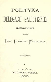 Polityka delegacji galicyjskiej