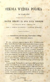 Szkoła Wyższa Polska w Paryżu : zdanie sprawy za dwa lata szkolne od 1 października 1869 do 1 października 1870 wraz z wstępem historycznym i programem wykład&oacute;w