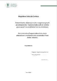 Determinanty adaptacji struktur organizacyjnych przedsiębiorstw międzynarodowych do rynk&oacute;w goszczących na przykładzie branży metalowej