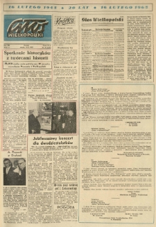 Głos Wielkopolski. 1965.02.16 R.21 nr39 Wyd.A