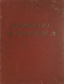 Pomniki Krakowa Maksymiliana i Stanisława Cerch&oacute;w z tekstem Feliksa Kopery. T.1