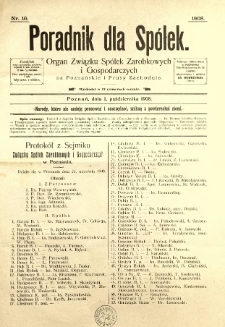 Poradnik dla Sp&oacute;łek, organ Związku Sp&oacute;łek Zarobkowych i Gospodarczych na Poznańskie i Prusy Zachodnie. 1908.10.01 Nr10