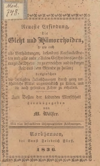 Neueste Erfindung die Gicht und H&auml;morrhoiden, [...] zum Besten der leidenden Menschheit