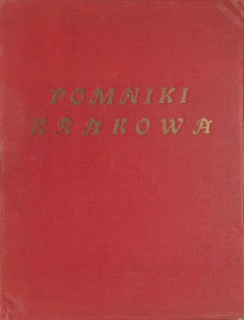 Pomniki Krakowa Maksymiliana i Stanisława Cerch&oacute;w z tekstem Feliksa Kopery. T.2