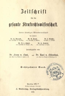Zeitschrift f&uuml;r die Gesamte Strafrechtswissenschaft. Bd.16