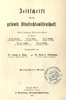 Zeitschrift für die Gesamte Strafrechtswissenschaft. Bd.17