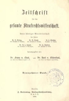 Zeitschrift für die Gesamte Strafrechtswissenschaft. Bd.19