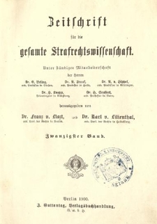 Zeitschrift f&uuml;r die Gesamte Strafrechtswissenschaft. Bd.20