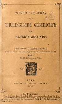 Zeitschrift des Vereins f&uuml;r Th&uuml;ringische Geschichte und Alterthumskunde. 1903 Neue Folge Bd.14 Hf.1