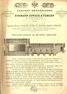 Zakłady Mechaniczne istniejące od 1818 r. obecnie pod firmą Borman, Szwede & Temler w Warszawie [...] wykonywają specyjalnie: aparaty, maszyny i przyrządy dla cukrowni, browar&oacute;w, gorzelni i Dystylarni [prospekt]
