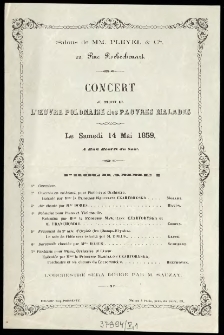 [Zaproszenie na koncert charytatywny. Inc.:] "Salons de MM. Pleyel & Cie, 22, Rue Rochechouart. Concert au profit de L'Oeuvre Polonaise des Pauvres Malades . Le Samedi 14 Mai 1859..."