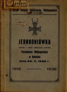 Jednodniówka wydana z okazji odsłonięcia pomnika Powstańców Wielkopolskich w Kobylinie dnia 22.V.1938 r.