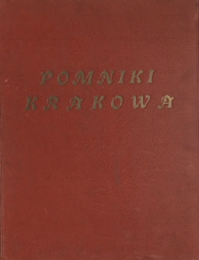 Pomniki Krakowa Maksymiliana i Stanisława Cerch&oacute;w z tekstem Feliksa Kopery. T.3