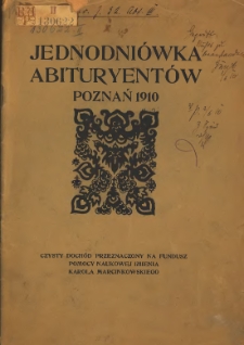 Jednodni&oacute;wka abituryent&oacute;w: Poznań 1910