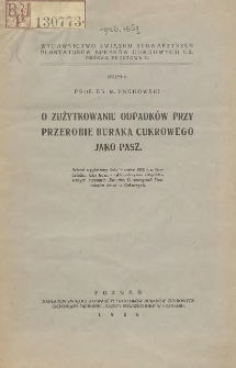 O zużytkowaniu odpadk&oacute;w przy przerobie buraka curkowego jako pasz