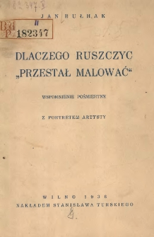 Dlaczego Ruszczyc "przestał malować": wspomnienie pośmiertne z portretem artysty